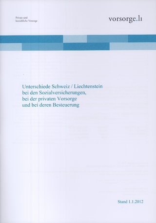 Unterschiede Schweiz / Liechtenstein bei den Sozialversicherungen, bei der privaten Vorsorge und bei deren Besteuerung