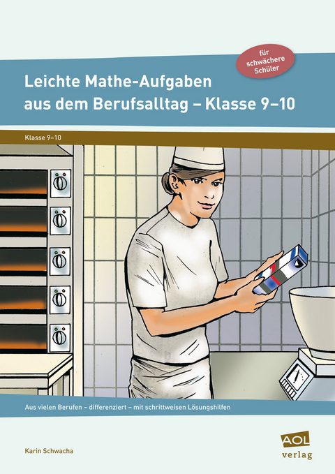 Leichte Mathe-Aufgaben aus dem Berufsalltag 9-10 - Karin Schwacha