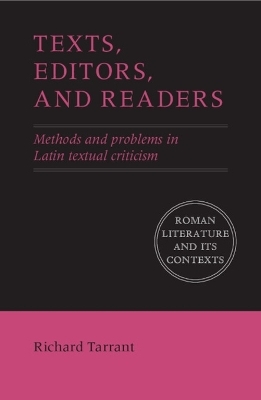 Texts, Editors, and Readers - Richard Tarrant