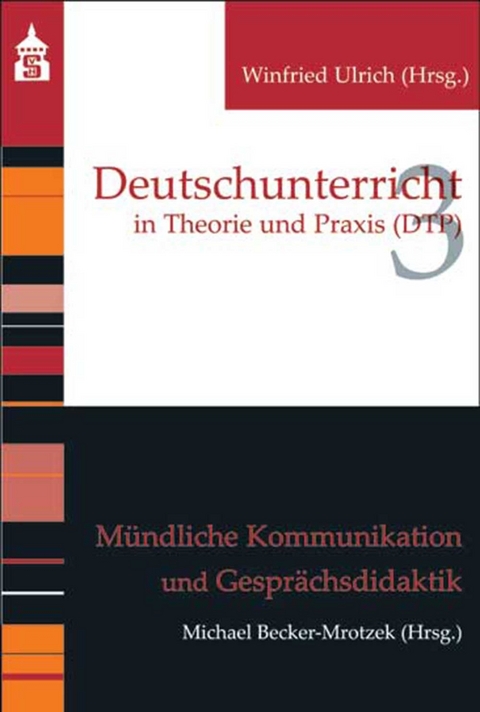 M&uuml;ndliche Kommunikation und Gespr&auml;chsdidaktik - 