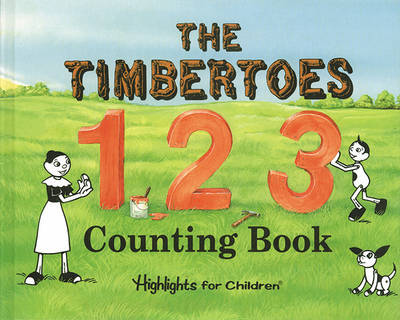 The Timbertoes 1 2 3 Counting Book - Highlights For Children