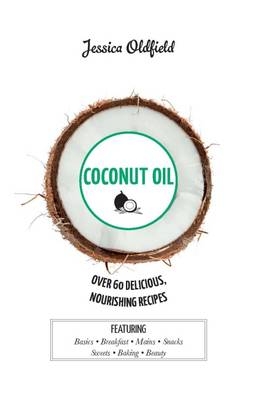 Coconut Oil - Jessica Oldfield