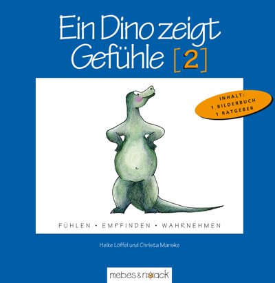 Ein Dino zeigt Gef&uuml;hle (2) - Christa Manske