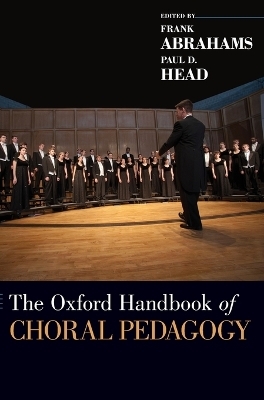 The Oxford Handbook of Choral Pedagogy