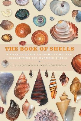 The Book of Shells - M. G. Harasewych, Fabio Moretzsohn
