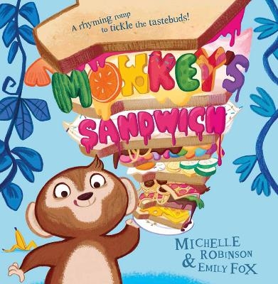 Monkey&rsquo;s Sandwich - Michelle Robinson