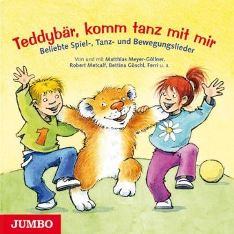 Teddyb&auml;r, komm tanz mit mir.