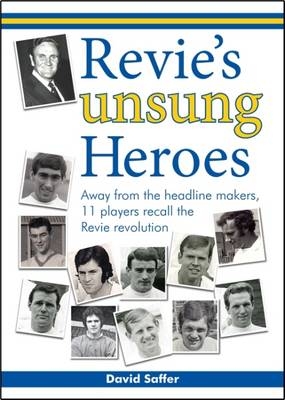 Revie's Unsung Heroes - David Saffer