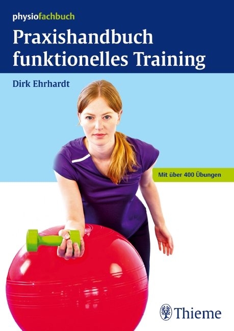 Praxishandbuch funktionelles Training - Dirk Ehrhardt