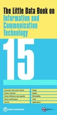 The Little Data Book on Information and Communication Technology 2015