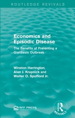 Economics and Episodic Disease - Winston Harrington, Alan J. Krupnick, Walter O. Spofford Jr.