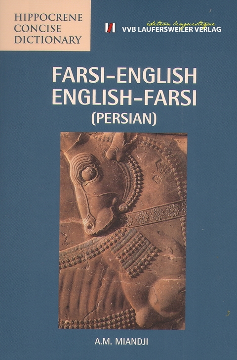 W&ouml;rterbuch Persisch - Englisch und Englisch Persisch /Farsi - English and English Farsi Dictionary (Persian) - A M Miandji