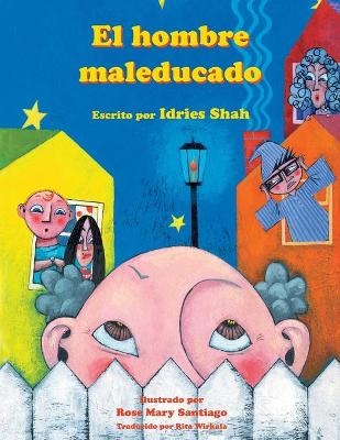 El hombre maleducado - Idries Shah