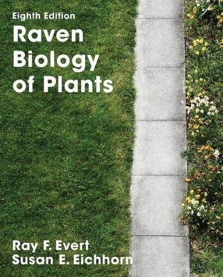 Raven Biology of Plants - Susan E. Eichorn, Ray Evert