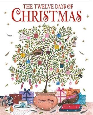 The Twelve Days of Christmas - Jane Ray
