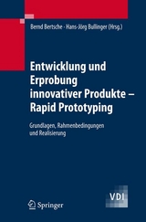 Entwicklung und Erprobung innovativer Produkte - Rapid Prototyping - 