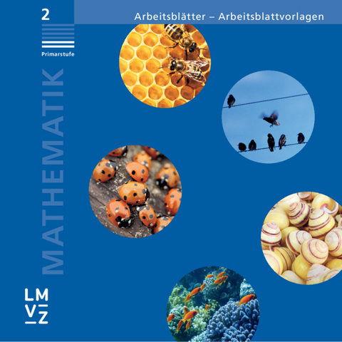 Mathematik 2 Primarstufe / Arbeitsbl&auml;tter - Arbeitsblattvorlagen -  Autorenteam