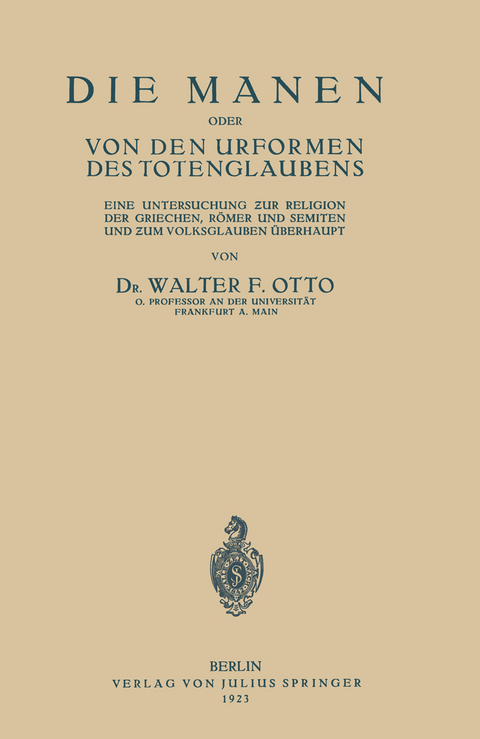 Die Manen Oder von den Urformen des Totenglaubens - Walter F. Otto