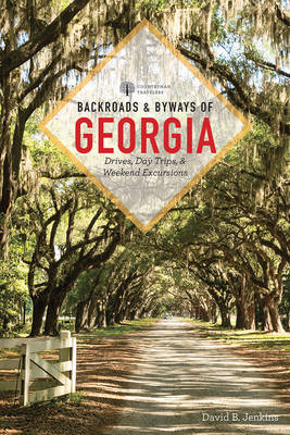 Backroads & Byways of Georgia - David B. Jenkins