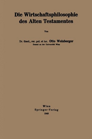 Die Wirtschaftsphilosophie Des Alten Testamentes