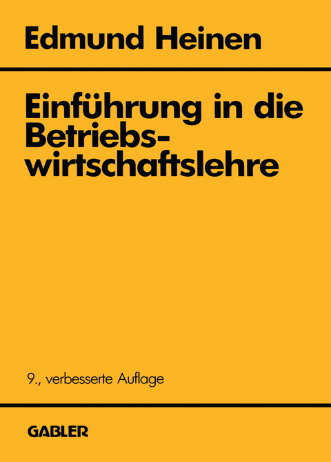 Einf&uuml;hrung in die Betriebswirtschaftslehre - Edmund Heinen