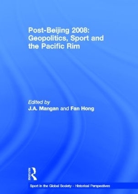 Post-Beijing 2008: Geopolitics, Sport and the Pacific Rim