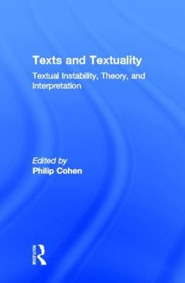 Texts and Textuality - Philip G. Cohen
