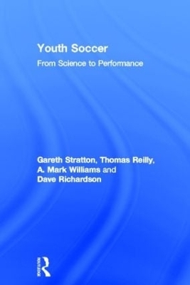 Youth Soccer - Thomas Reilly, Dave Richardson, Gareth Stratton, A. Mark Williams