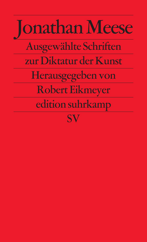 Ausgew&auml;hlte Schriften zur Diktatur der Kunst - Jonathan Meese