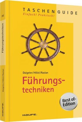 F&uuml;hrungstechniken - Thomas Daigeler, Franz H&ouml;lzl, Nadja Raslan