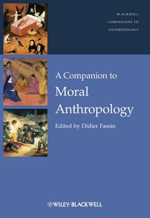 A Companion to Moral Anthropology - 