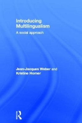 Introducing Multilingualism - Kristine Horner, Jean-Jacques Weber