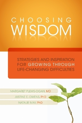 Choosing Wisdom - Margaret Plews-Ogan, Justine Owens, Natalie May