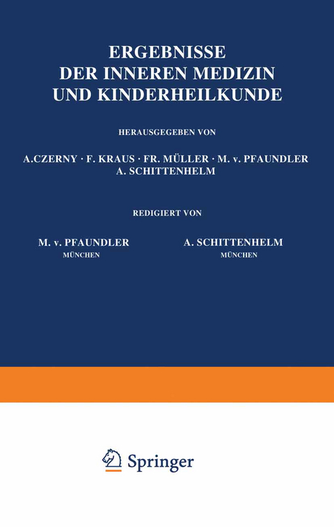 Ergebnisse der Inneren Medizin und Kinderheilkunde - M. v. Pfaundler, A. Schittenhelm