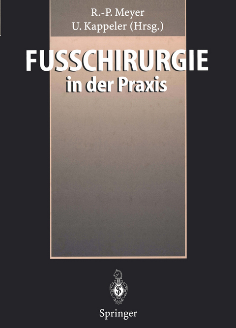 Fu&szlig;chirurgie in der Praxis - 