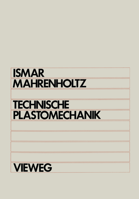 Technische Plastomechanik - Heinz Ismar, Oskar Mahrenholtz