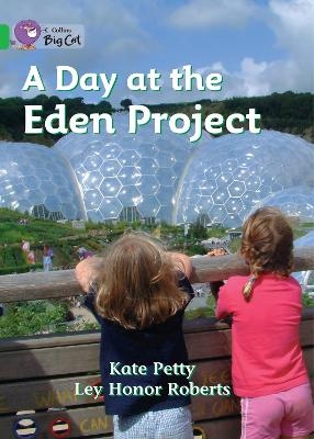 A Day at the Eden Project - Catherine Petty