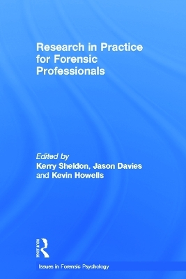 Research in Practice for Forensic Professionals - 