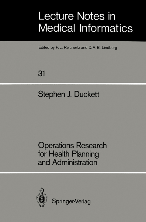Operations Research for Health Planning and Administration - Stephen J. Duckett