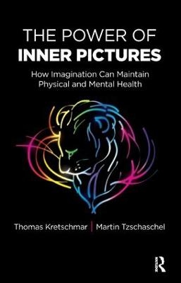 The Power of Inner Pictures - Thomas Kretschmar, Martin Tzschaschel