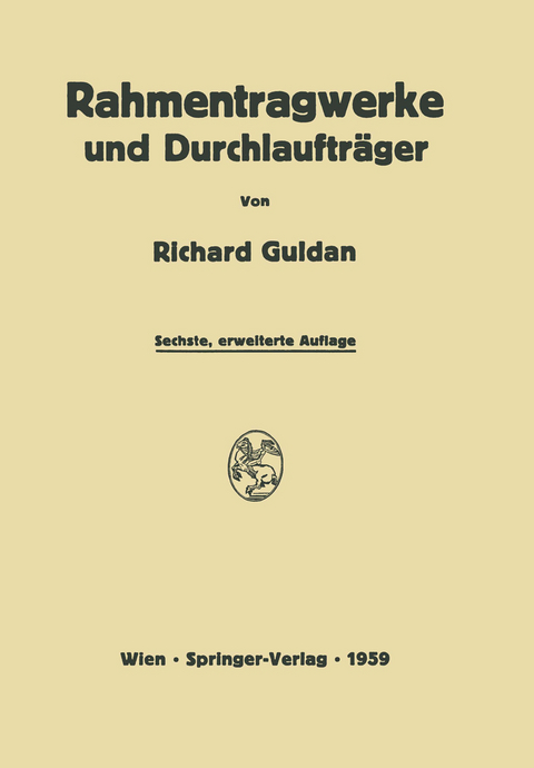 Rahmentragwerke und Durchlauftr&auml;ger - Richard Guldan