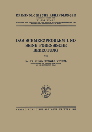Das Schmerzproblem und Seine Forensische Bedeutung