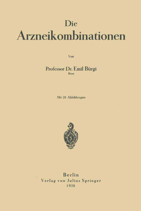 Die Arzneikombinationen - Emil B&uuml;rgi