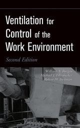 Ventilation for Control of the Work Environment - William A. Burgess, Michael J. Ellenbecker, Robert D. Treitman