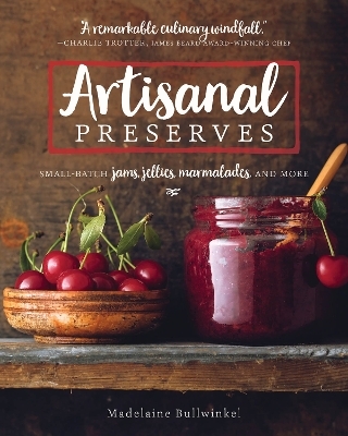 Artisanal Preserves - Madelaine Bullwinkel