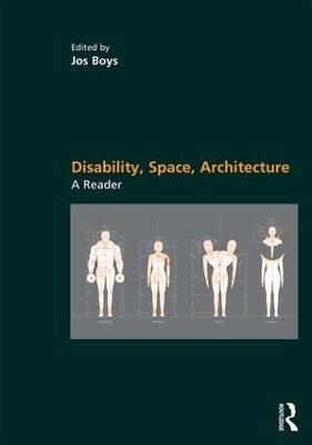 Disability, Space, Architecture: A Reader - 