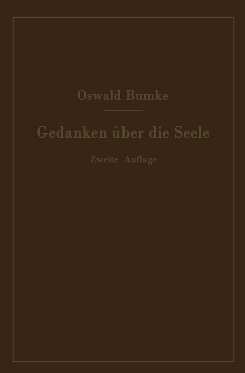 Gedanken &uuml;ber die Seele - Oswald Bumke