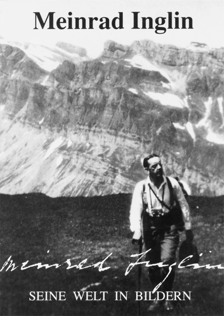 Seine Welt in Bildern - Meinrad Inglin