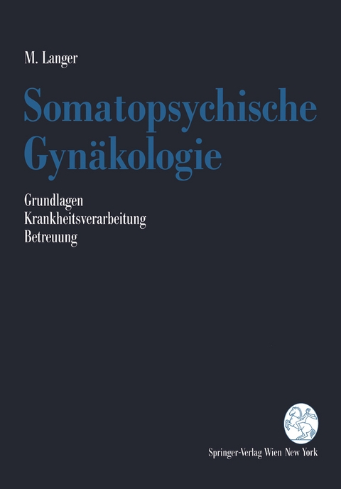 Somatopsychische Gyn&auml;kologie - Martin Langer