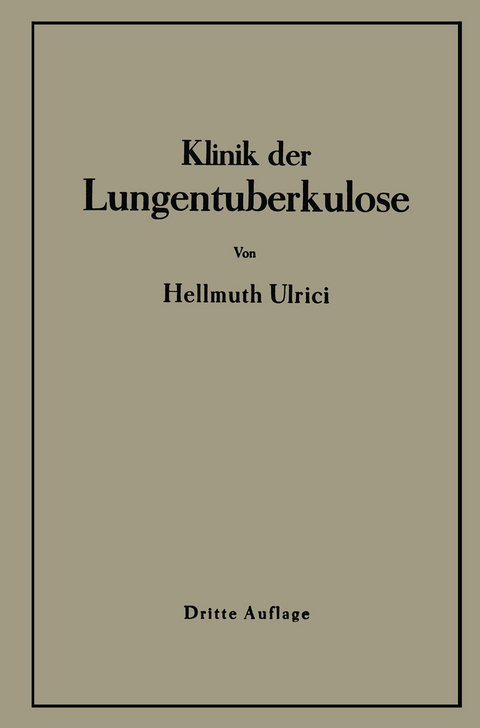 Klinik der Lungentuberkulose - H. Ulrici